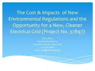 The Cost &amp; Impacts of New Environmental Regulations and the Opportunity for a New, Cleaner Electrical Grid (Project