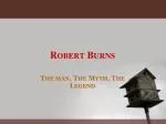 R OBERT B URNS - slide 1