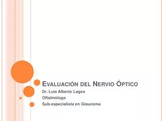 Evaluación del Nervio Óptico