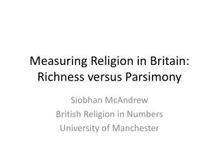 Measuring Religion in Britain: Richness versus Parsimony