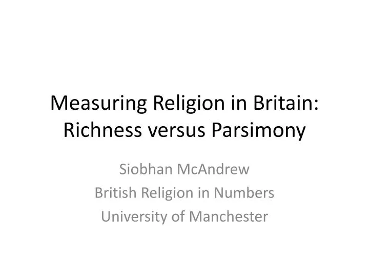 measuring religion in britain richness versus parsimony