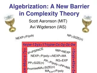 Algebrization: A New Barrier in Complexity Theory