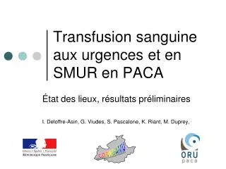 Transfusion sanguine aux urgences et en SMUR en PACA