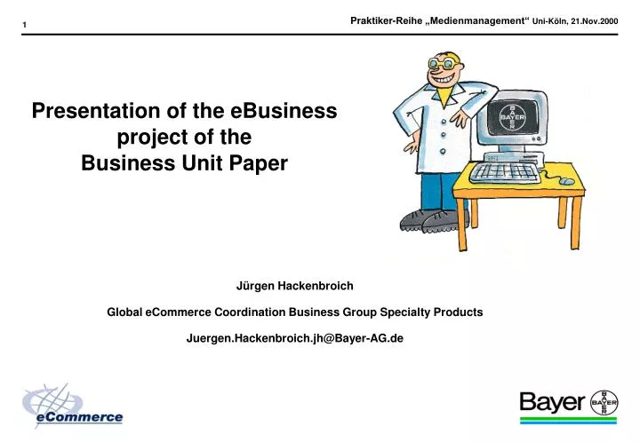 presentation of the ebusiness project of the business unit paper