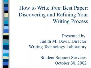 How to Write Your Best Paper: Discovering and Refining Your Writing Process