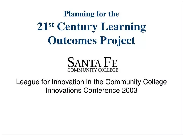 planning for the 21 st century learning outcomes project