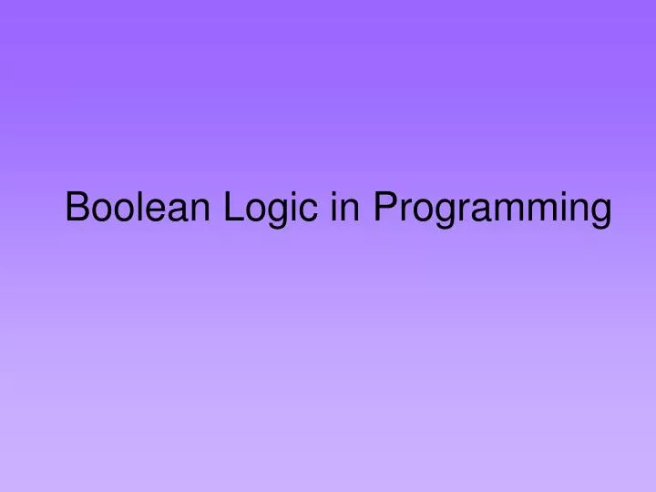 boolean logic in programming