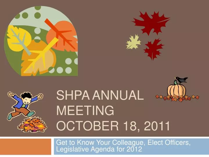 shpa annual meeting october 18 2011
