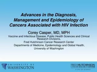 Advances in the Diagnosis, Management and Epidemiology of Cancers Associated with HIV Infection