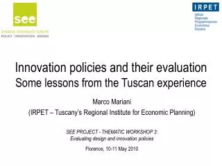 Innovation policies and their evaluation Some lessons from the Tuscan experience