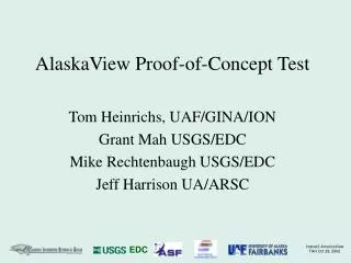 AlaskaView Proof-of-Concept Test