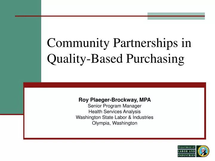 community partnerships in quality based purchasing