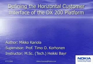 Defining the Horizontal Customer Interface of the DX 200 Platform