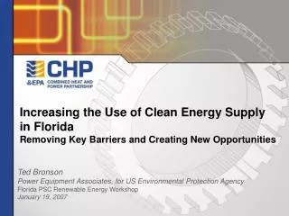 Increasing the Use of Clean Energy Supply in Florida Removing Key Barriers and Creating New Opportunities