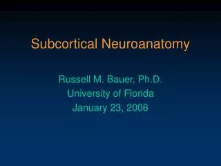 Subcortical Neuroanatomy