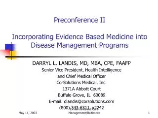 Preconference II Incorporating Evidence Based Medicine into Disease Management Programs