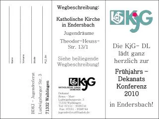 Die KjG- DL lädt ganz herzlich zur Frühjahrs – Dekanats Konferenz 2010 in Endersbach!