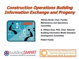 Construction Operations Building Information Exchange and Progeny