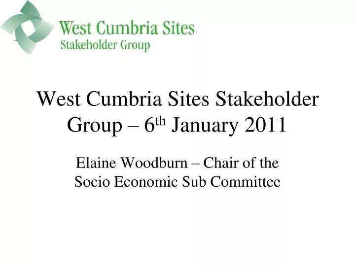 west cumbria sites stakeholder group 6 th january 2011