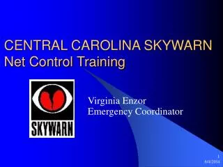CENTRAL CAROLINA SKYWARN Net Control Training