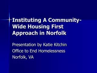 Instituting A Community-Wide Housing First Approach in Norfolk