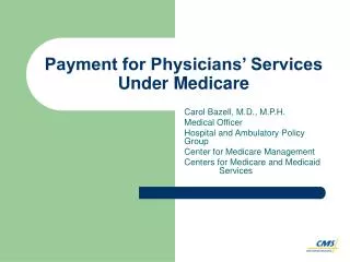 Payment for Physicians’ Services Under Medicare