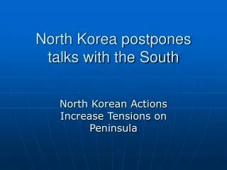 North Korea postpones talks with the South