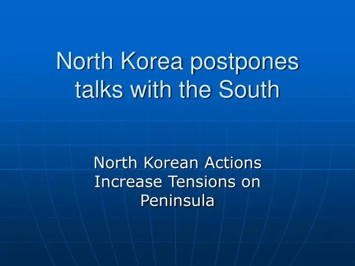north korea postpones talks with the south