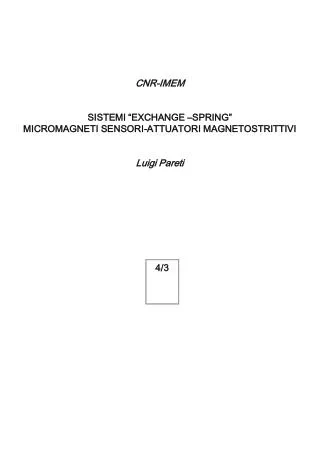 CNR-IMEM SISTEMI “EXCHANGE –SPRING” MICROMAGNETI SENSORI-ATTUATORI MAGNETOSTRITTIVI Luigi Pareti