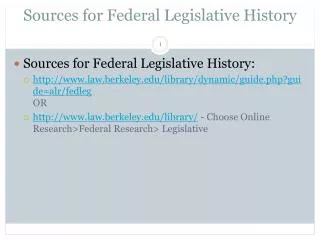 Sources for Federal Legislative History