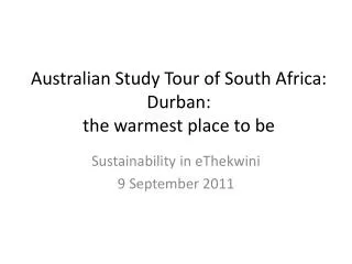 Australian Study Tour of South Africa: Durban: the warmest place to be
