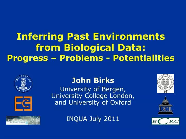 inferring past environments from biological data progress problems potentialities