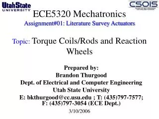 ECE5320 Mechatronics Assignment#01: Literature Survey Actuators Topic: Torque Coils/Rods and Reaction Wheels