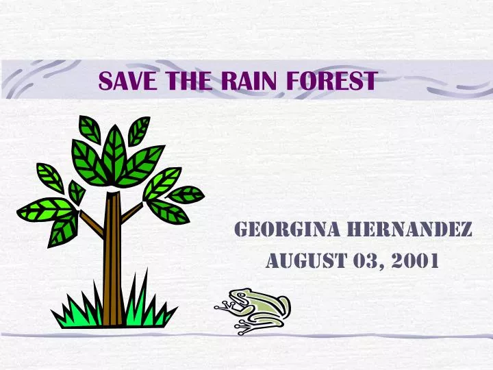 save the rain forest