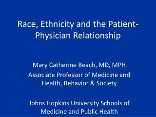 Race, Ethnicity and the Patient-Physician Relationship