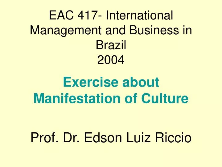 eac 417 international management and business in brazil 2004
