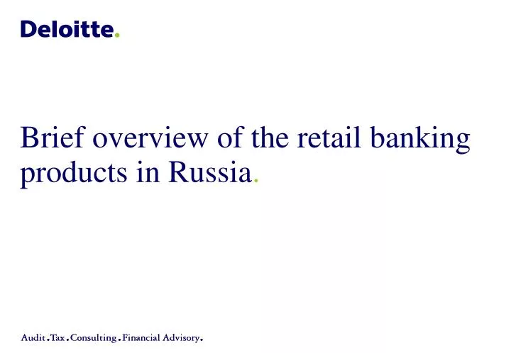 brief overview of the retail banking products in russia