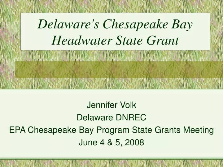 delaware s chesapeake bay headwater state grant