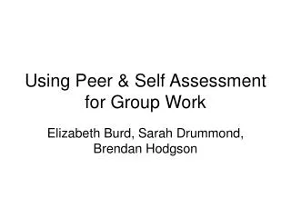 Using Peer &amp; Self Assessment for Group Work