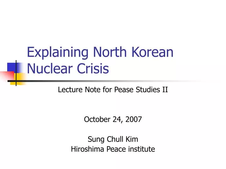 explaining north korean nuclear crisis