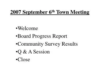 2007 September 6 th Town Meeting