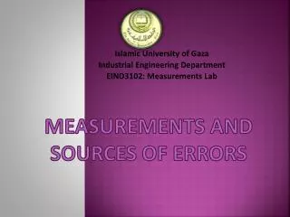 Measurements and Sources of Errors