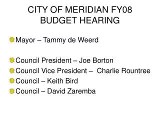 CITY OF MERIDIAN FY08 BUDGET HEARING