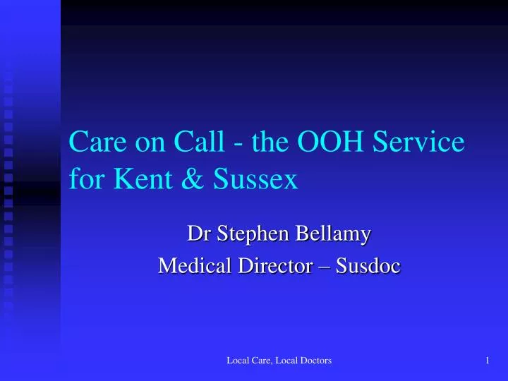 care on call the ooh service for kent sussex