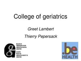 College of geriatrics Greet Lambert Thierry Pepersack