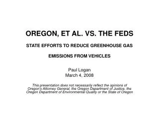 OREGON, ET AL. VS. THE FEDS STATE EFFORTS TO REDUCE GREENHOUSE GAS EMISSIONS FROM VEHICLES