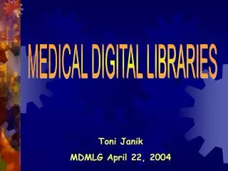 Toni Janik MDMLG April 22, 2004
