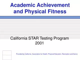 Academic Achievement and Physical Fitness