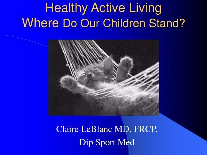 healthy active living where do our children stand