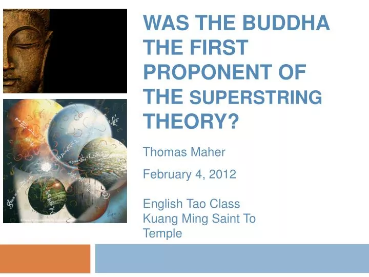 was the buddha the first proponent of the superstring theory